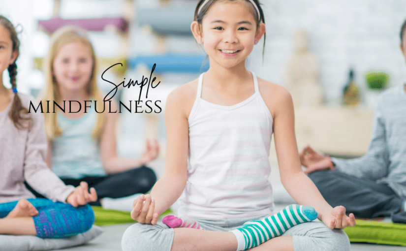 Simple Mindfulness Practices