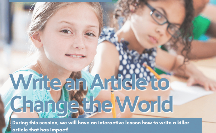 Live Lesson: Write an Article to Change the World