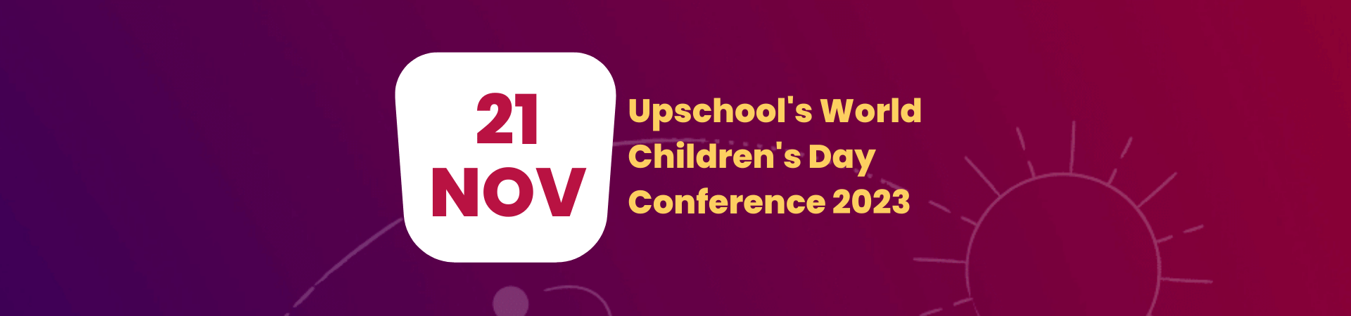 Upschool’s World Children’s Day Conference 2023