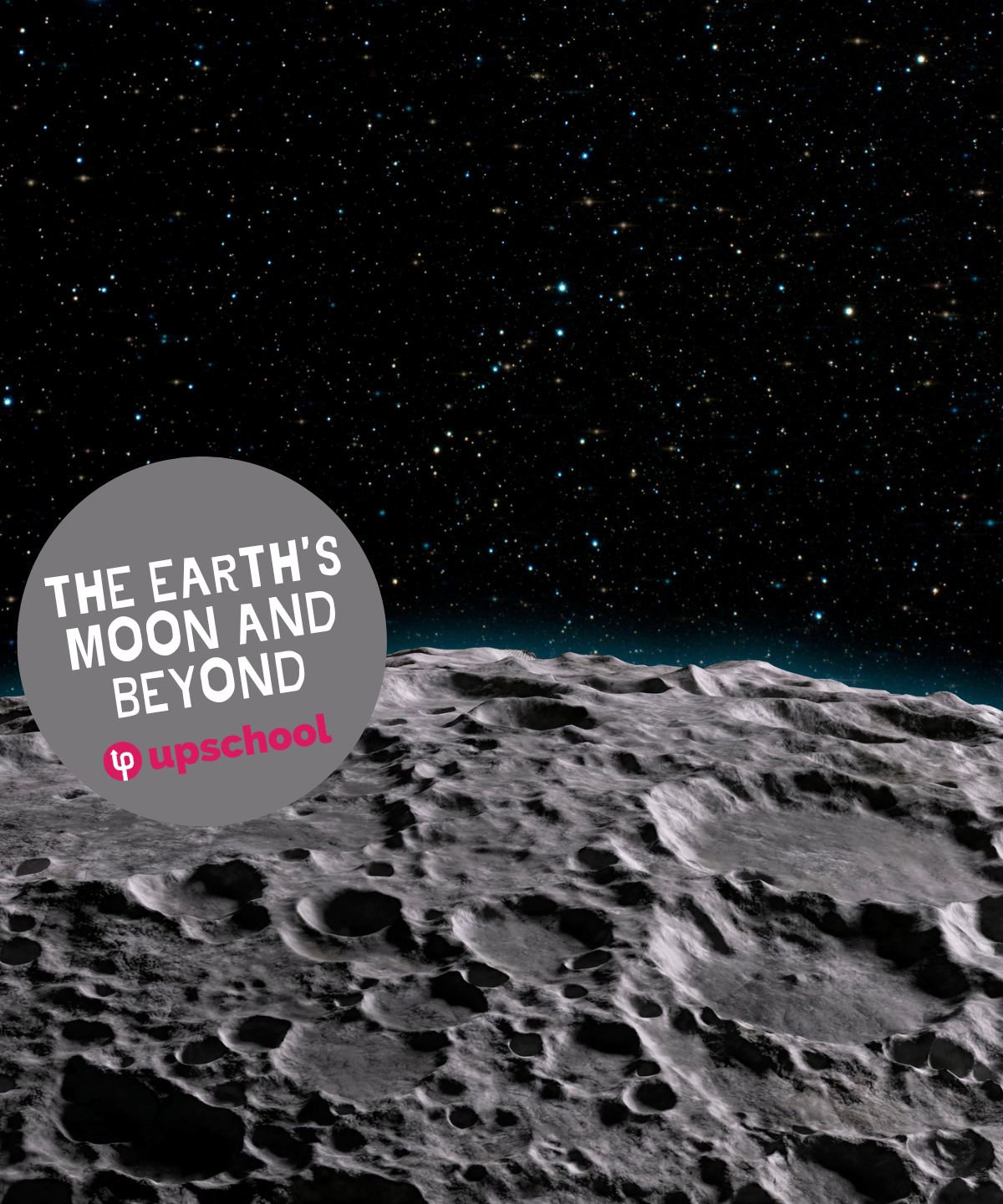 The Earth's Moon And Beyond | Upschool.co